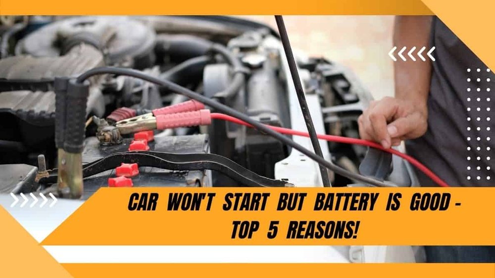 Car Wont Start But Battery Is Good