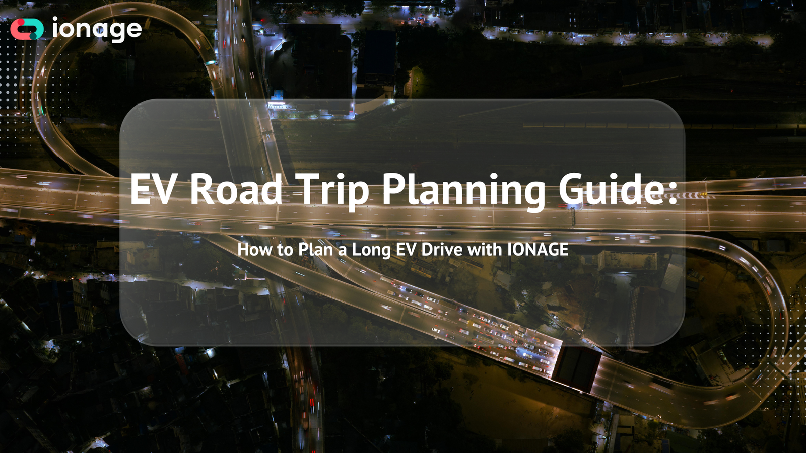 Electric Car Road Trip Planning Guide: Your Ultimate Success Map