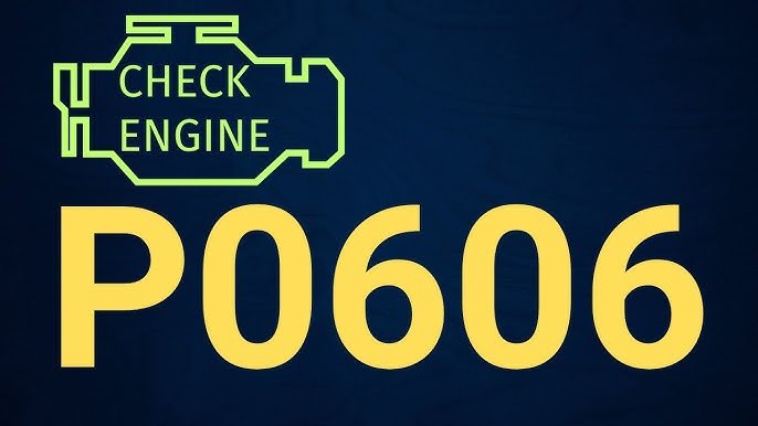 P0606 Ecm Processor Fault: Causes, Symptoms, and Fixes