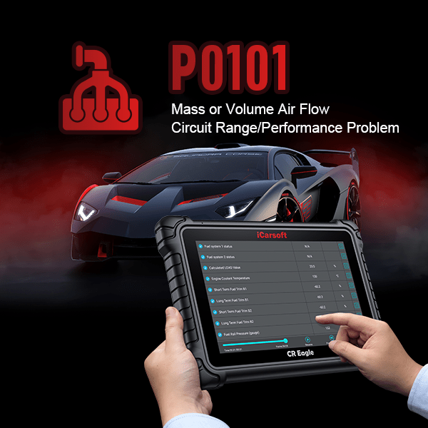 P0101 Mass Air Flow Circuit Range: Causes, Symptoms, and Fixes