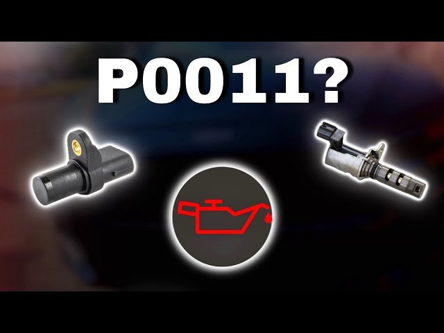 Engine Code P0011 Camshaft Timing Over Advanced: Fix & Causes